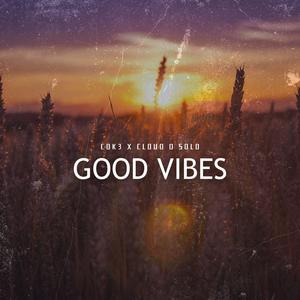 GOOD VIBES (Explicit)