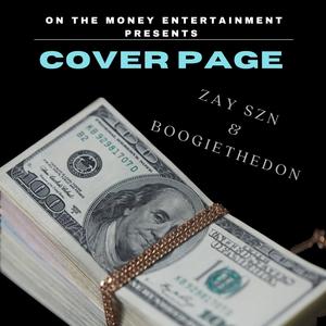 Cover Page (feat. Zay SZN & BoogieTheDon) [Explicit]