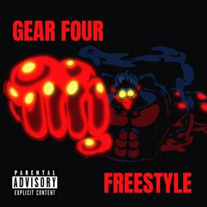 Gear Four Freestyle (Explicit)