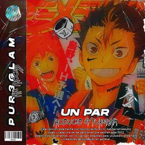 Un Par (Explicit)