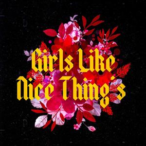 Girls Like Nice Thing's (feat. Cüstö) (Special Version)