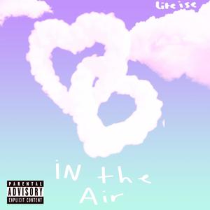 IN THE AIR (Explicit)