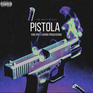 Pistola (Explicit)