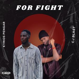 For fight (feat. CJ BLAST)