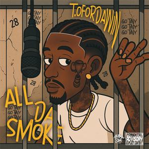 All Da Smoke (Explicit)