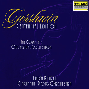 Gershwin: Centennial Edition