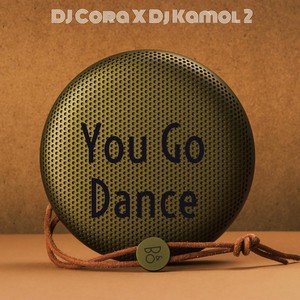 You Go Dance