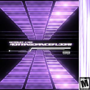 ROTTINGDANCEFLOOR! (Explicit)