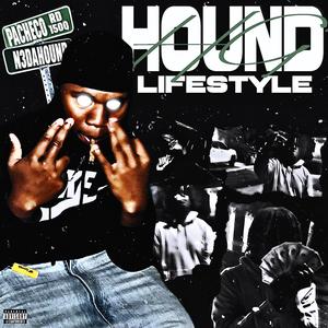 HOUND LIFESTYLE (Explicit)