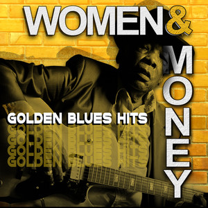 Women & Money (Golden Blues Hits)