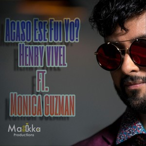 Acaso Ese Fui Yo?(feat. Monica Guzman)