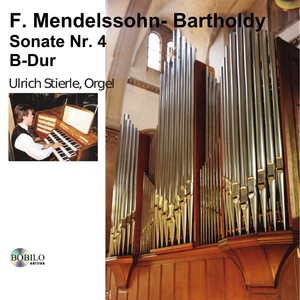 Felix Mendelssohn-Bartholdy, Sonate Nr. 4, B-Dur (Orgel)