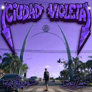 Ciudad Violeta (Explicit)