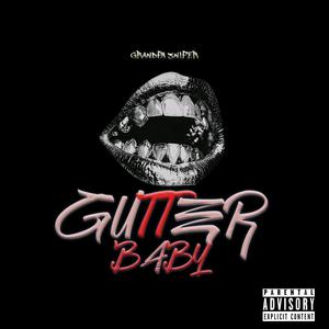 Gutter Baby (Explicit)