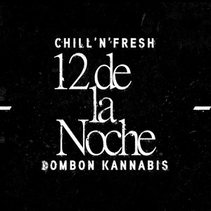 12 de la Noche (Explicit)