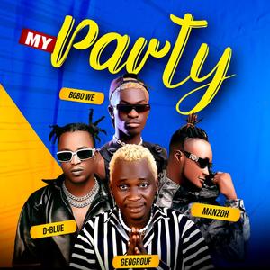 MY PARTY (feat. D-Blue, Manzor & Bobo Wê)