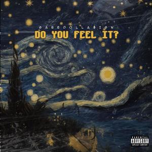 DO YOU FEEL IT? (Explicit)