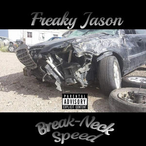 Break Neck Speed (Explicit)