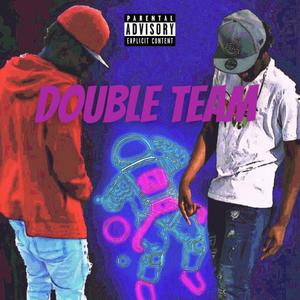 Double Team(feat. Undisputed Jay) (Explicit)