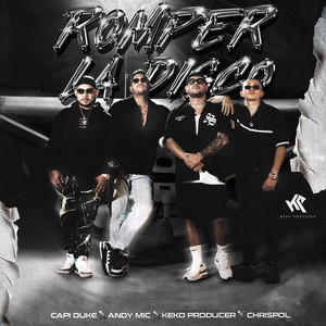 ROMPER LA DISCO (Explicit)