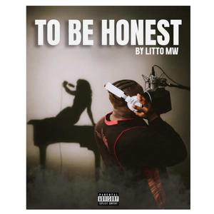 To Be Honest
