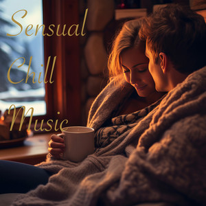 Sensual Chill Music