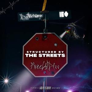 Structured By The Streets (Explicit)