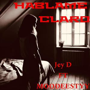 Hablame claro (feat. Moodeesstyy)