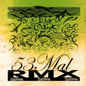 53 MAL RMX (Explicit)