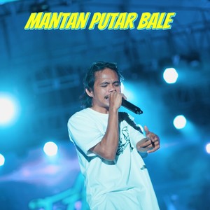 Mantan Putar Bale