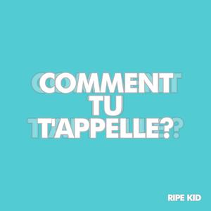 Comment tu t'apelle (Explicit)