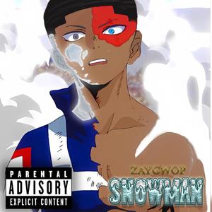 Snowman (Explicit)