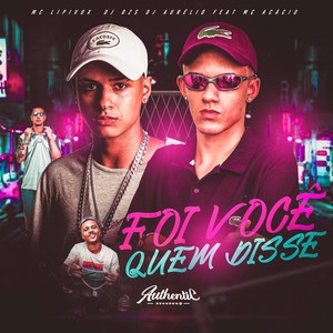 Foi Você Quem Disse (Explicit)