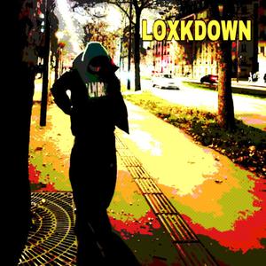 LOXKDOWN (Explicit)