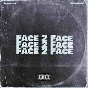 Face 2 Face (feat. No Masskk) [Slowed & Reverb]