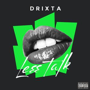 Less Talk (Explicit)