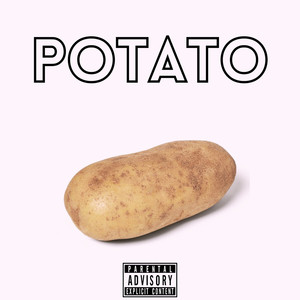 Potato (Explicit)