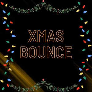 XMas Bounce (Christmas Edition)