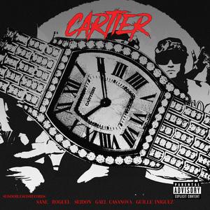 CARTIER (feat. Seidon, Roguel, Gael Casanova & Guille Iniguez) (Explicit)