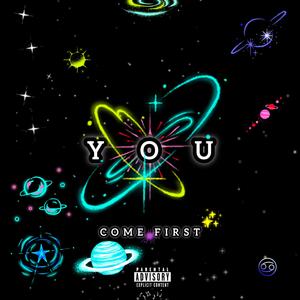 You come first (feat. LA Queen) (Explicit)