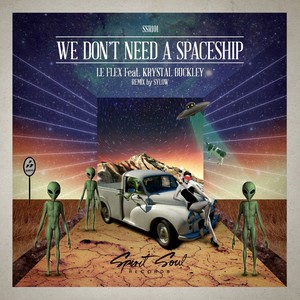 We Don't Need A Spaceship (Sylow Remix)