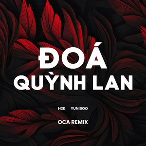 Đóa Quỳnh Lan (O.CA Remix Beat)