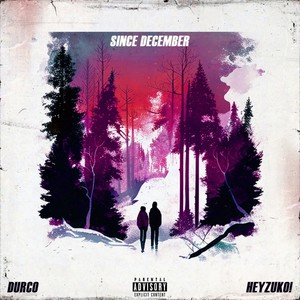 Since December (Explicit)