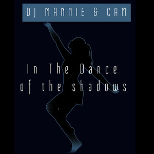 In the Dance of the Shadows (Angel G. and Ted B. Remix)