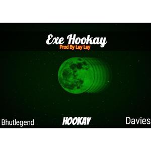 Exe Hookay (feat. Bhutlegend & Daviesdapreacher) (Explicit)