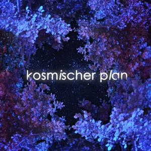 kosmischer plan (Explicit)