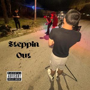 Steppin Out (feat. GrimmyGrinda) [Explicit]