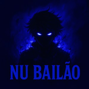 NU BAILÃO (Explicit)