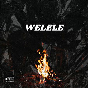 Welele (Explicit)
