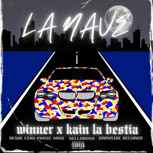 La Nave (feat. Kain La Bestia)